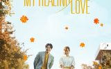 My Healing Love Episode 1-40 Subtitle Indonesia My Healing Love Episode 1-40 Subtitle Indonesia